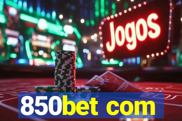 850bet com